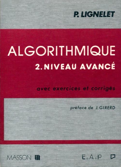 Algorithmique tome II : Niveau avancé - Patrice Lignelet - Livre