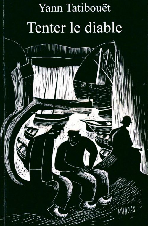 Tenter le diable - Yann Tatibouët - Livre