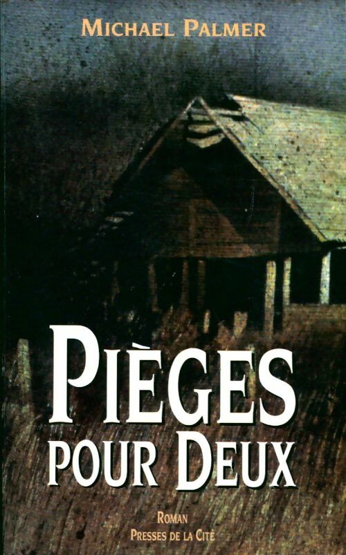 Pièges pour deux - Michael Palmer - Livre