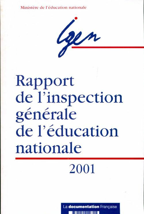 Rapport de l'inspection générale de l'éducation nationale 2001 - Ministère de l'Education Nationale - Livre