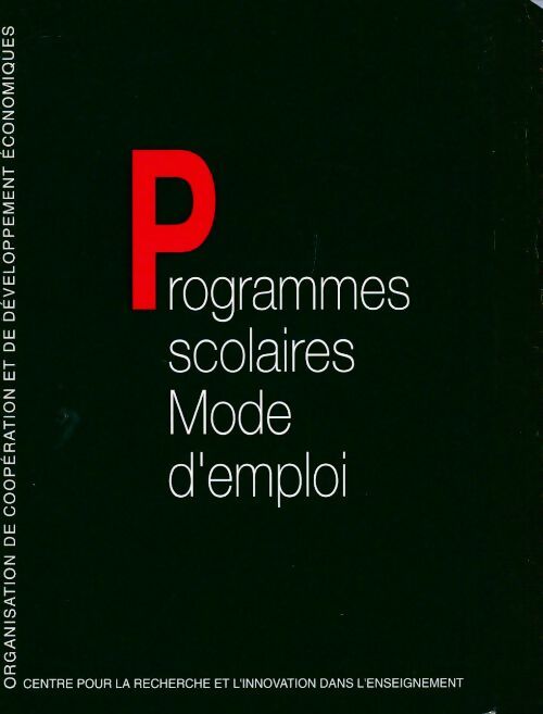 Programmes scolaires. Mode d'emploi - Collectif - Livre