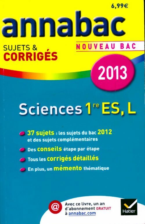 Sciences 1ères ES, L : sujets et corrigés 2013 - Sylvie Guérin-Bodeau - Livre