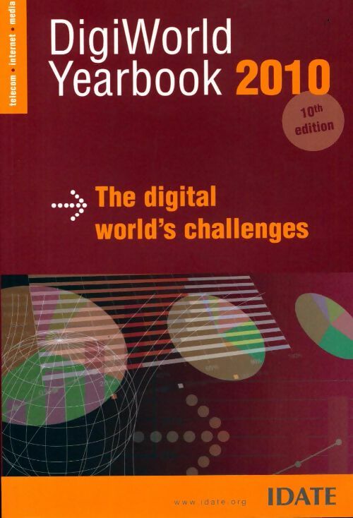 DigiWorld Yearbook 2010 : The digital world's challenges - Collectif - Livre