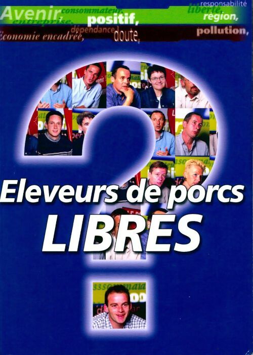 Éleveurs de porcs, libres ? - Didier Lecat - Livre