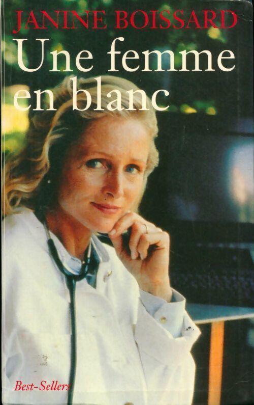 Une femme en blanc - Janine Boissard - Livre