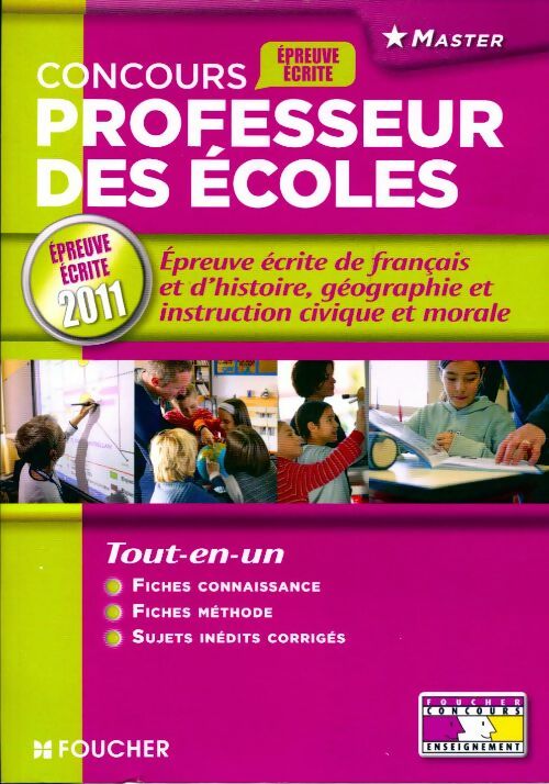 Concours professeurs des écoles 2011 : Epreuve écrite de français, d'histoire-géographie et instruction civique et morale - Collectif - Livre