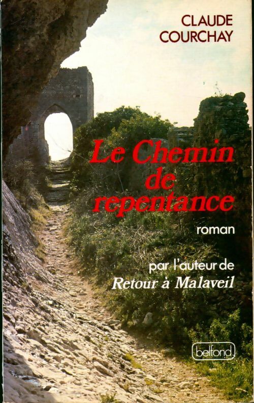 Le chemin de repentance - Claude Courchay - Livre