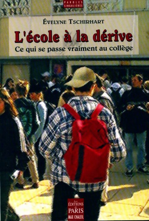 L'école à la dérive - Evelyne Tschirhart - Livre