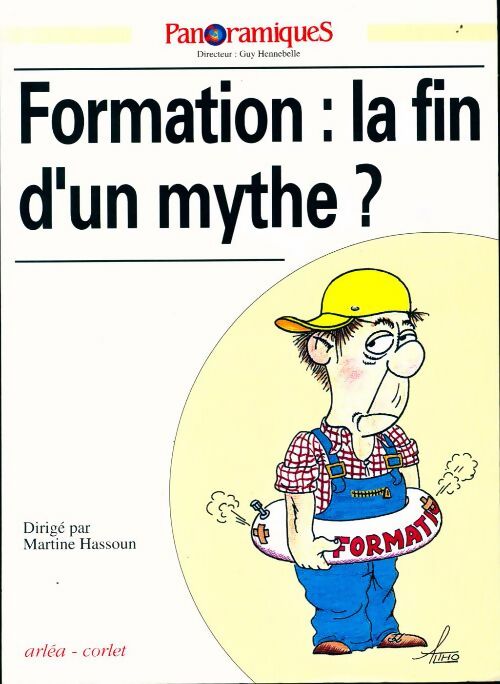 Formation : La fin d'un mythe ? - Martine Hassoun - Livre
