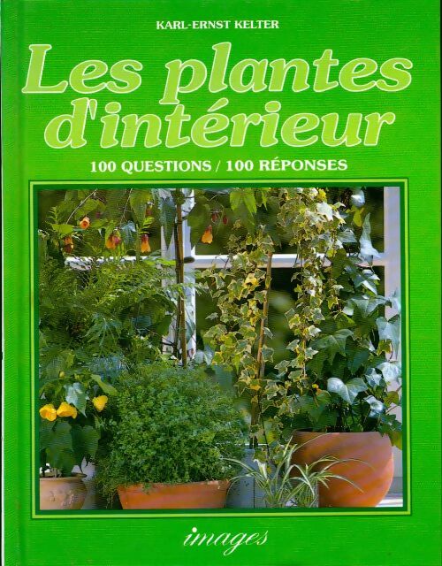 Les plantes d'intérieur - Karl-Ernst Kelter - Livre
