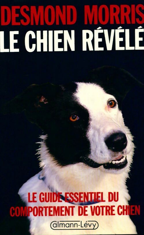 Le chien révélé - Desmond Morris - Livre