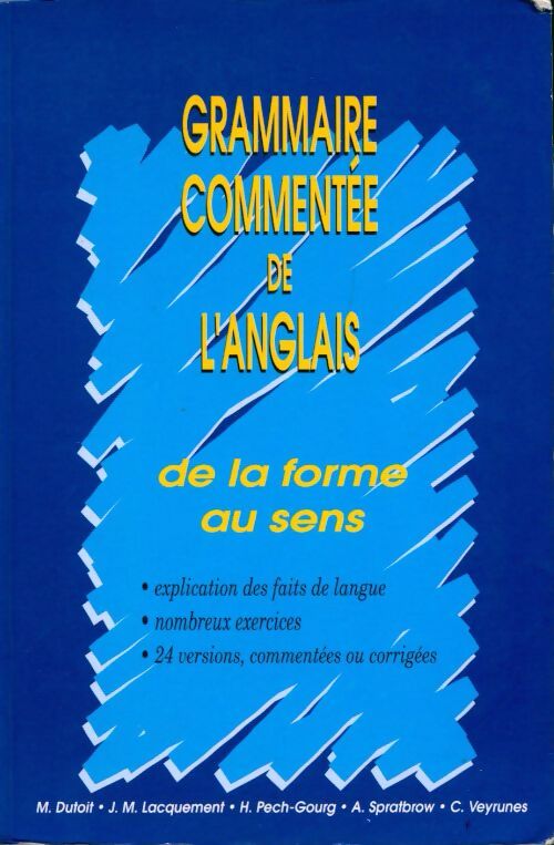 Grammaire commentée de l'anglais. De la forme au sens - M. Dutoit - Livre