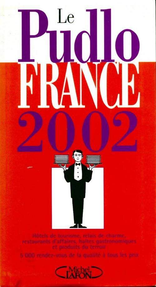 Le Pudlo France 2002 - Gilles Pudlowski - Livre