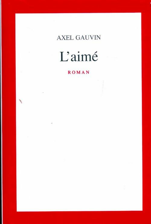 L'aimé - Axel Gauvin - Livre