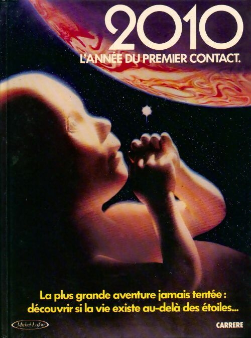 2010 L'année du premier contact  - J.M. DeMatteis - Livre