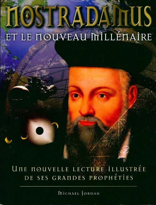 Nostradamus et le nouveau millénaire - Michael Jordan - Livre