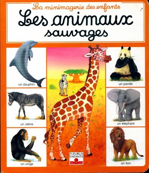 Les animaux sauvages - Collectif - Livre