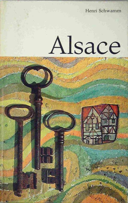 Alsace - Henri Schwamm - Livre