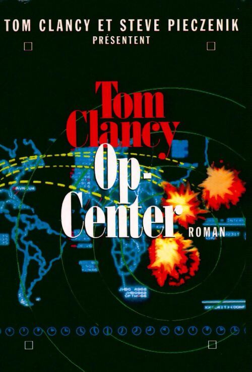 OP-Center Tome I - Tom Clancy, Steve Pieczenick - Livre