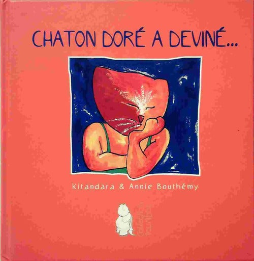 Chaton doré a deviné - Kitandara - Livre