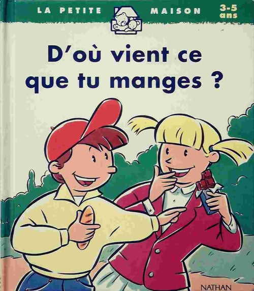 D'où vient ce que tu manges ? - Pierre Bouillé - Livre