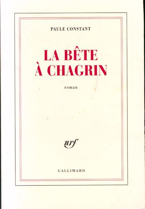 La bête à chagrin - Constant Paule - Livre