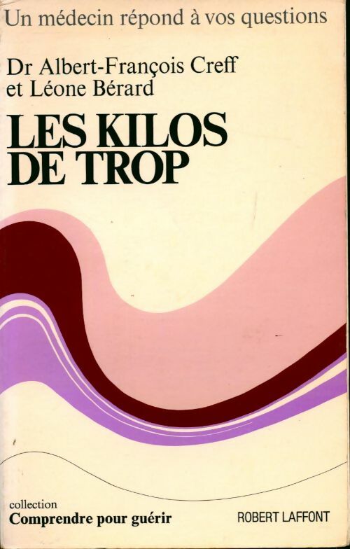 Les kilos de trop - A.F. Creff - Livre