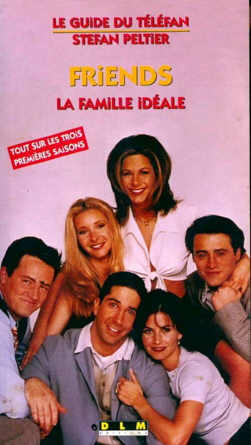 Friends, la famille idéale - Stefan Peltier - Livre