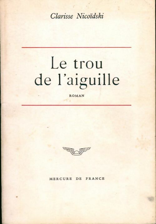 Le trou de l'aiguille - Clarisse Nicoïdski - Livre
