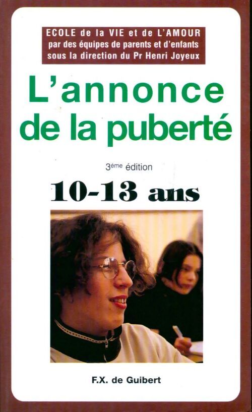 L'annonce de la puberté. 50 questions-réponses pour les garçons et les filles de 10 à 13 ans, 3ème édition 1995 - Collectif - Livre