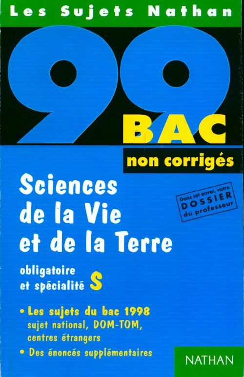 Sciences de la vie et de la terre obligatoire et spécialité Terminale S : Sujets non corrigés 1999 - Frédéric Lalevée - Livre