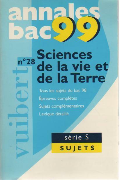 Sciences de la vie et de la terre Terminale S : sujets 1999 - Collectif - Livre