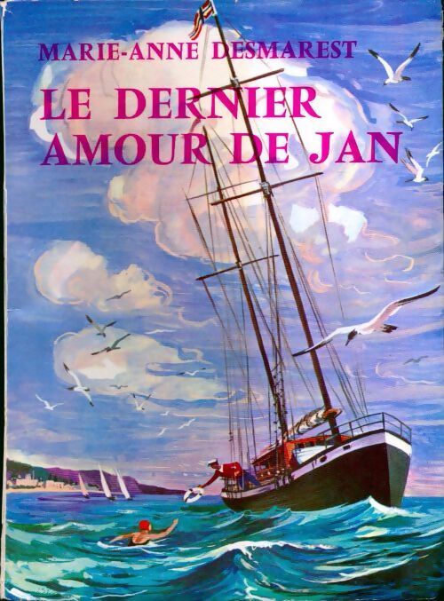 Le cycle de torrents Tome VI : Le dernier amour de Jan - Marie-Anne Desmarest - Livre