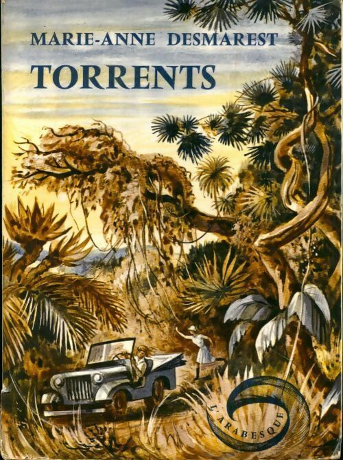 Le cycle de torrents Tome I : Torrents - Marie-Anne Desmarest - Livre