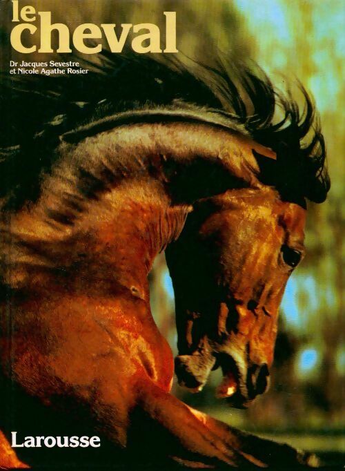 Le cheval - Jacques Sevestre - Livre