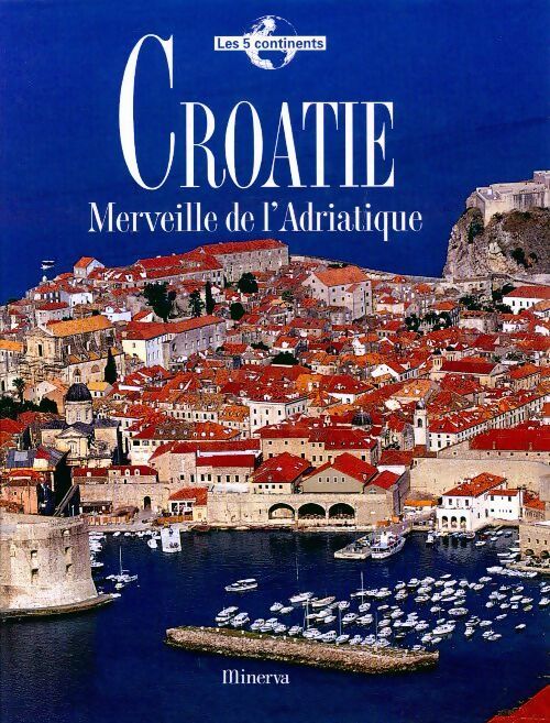 Croatie. Merveille de l'adriatique - Ingrid Sever - Livre