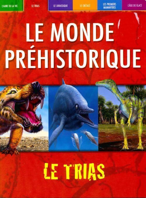 Le trias - Dougal Dixon - Livre