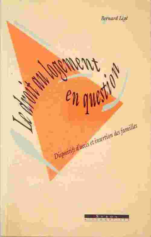 Le droit au logement en question - Bernard Légé - Livre