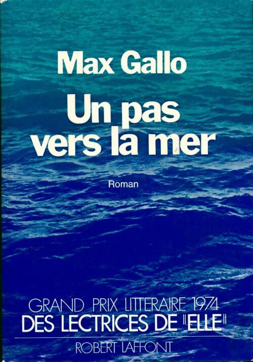 Un pas vers la mer - Max Gallo - Livre