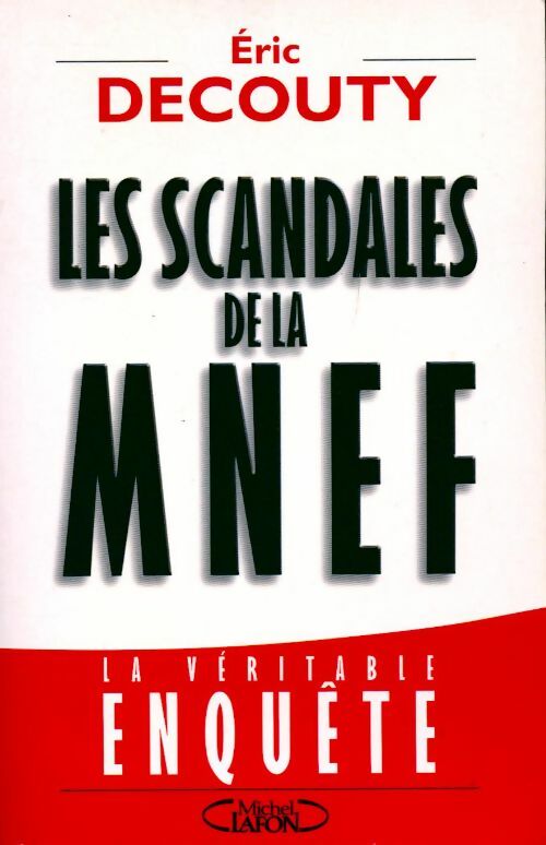 Les scandales de la MNEF - Eric Decouty - Livre