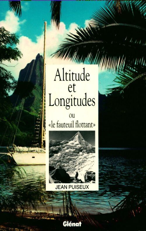 Altitude et longitudes ou le fauteuil flottant - Jean Puiseux - Livre