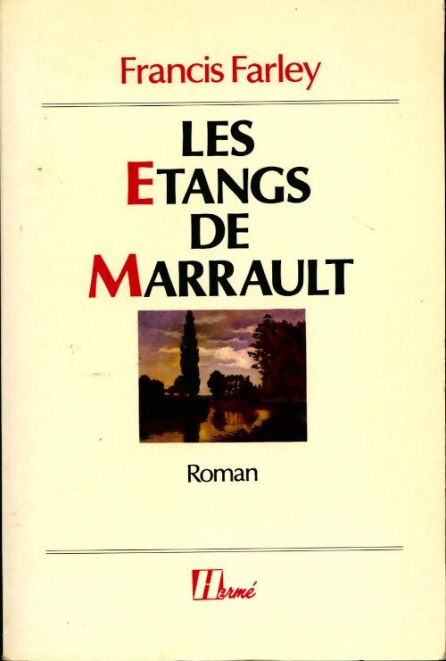 Les étangs de marrault - Francis Farley - Livre