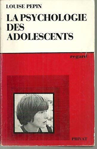 La psychologie des adolescents - Louise Pepin - Livre