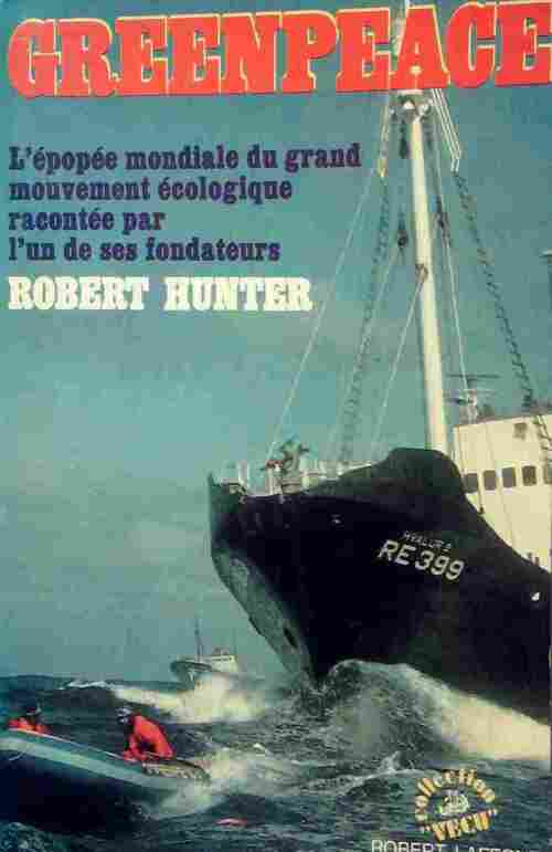 Greenpeace - Robert Hunter - Livre
