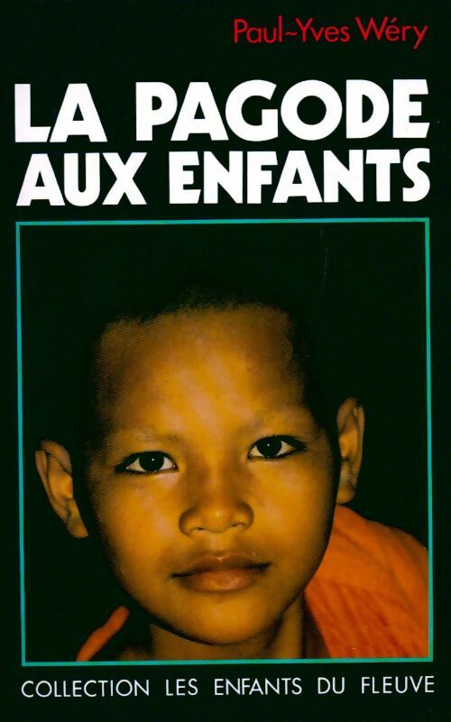 La pagode aux enfants - Paul-Yves Wery - Livre