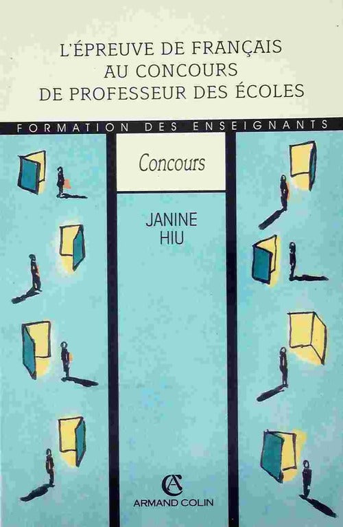 L'épreuve de français au concours de professeur des écoles - Janine Hiu - Livre