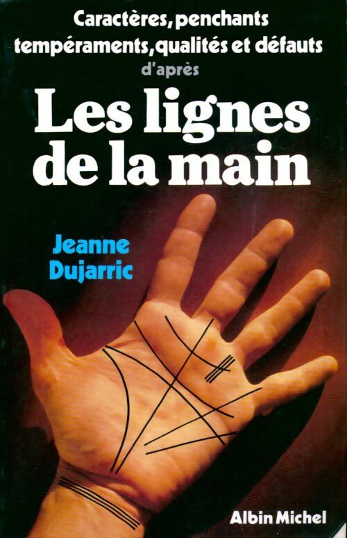 Les lignes de la main - Jeanne Dujarric - Livre