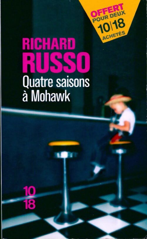 Quatre saisons à Mohawk - Richard Russo - Livre