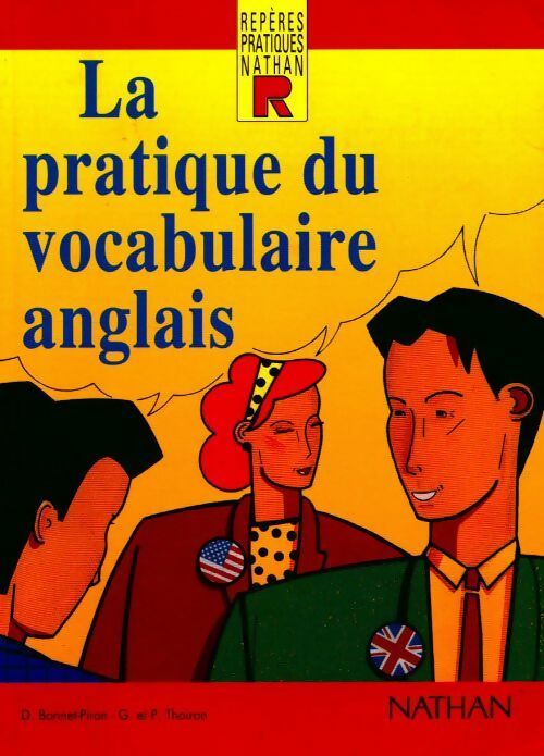La pratique du vocabulaire anglais - Daniel Bonnet-Piron - Livre