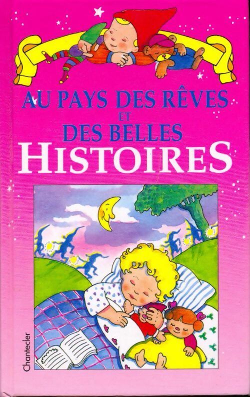 Au pays des rêves et des belles histoires - Collectif - Livre